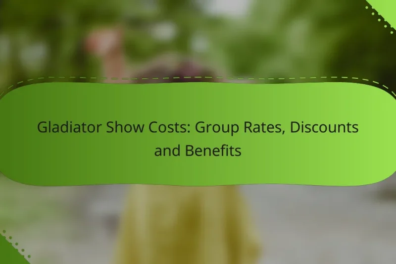 Gladiator Show Costs: Group Rates, Discounts and Benefits