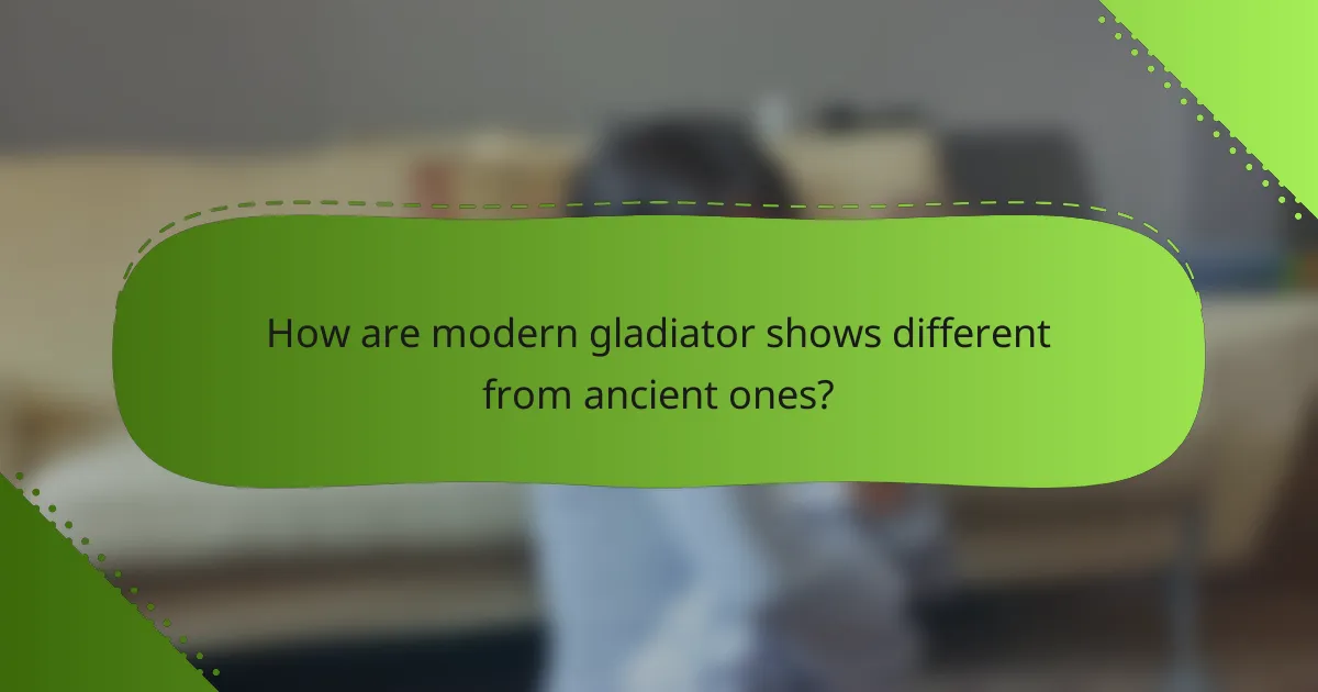 How are modern gladiator shows different from ancient ones?