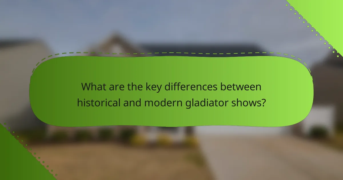 What are the key differences between historical and modern gladiator shows?