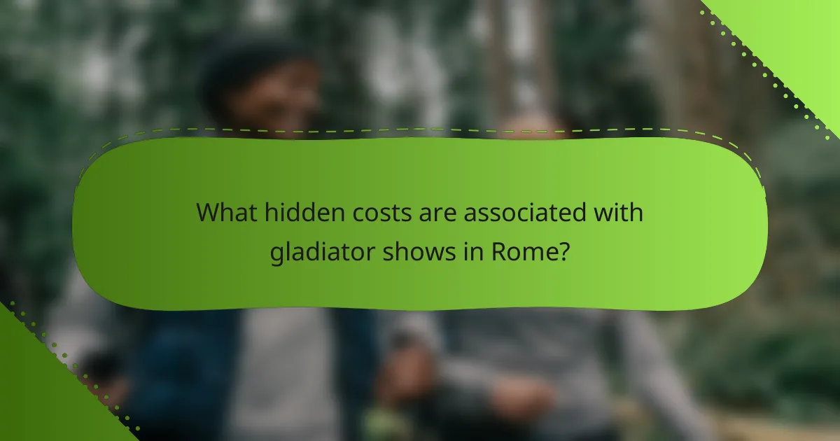 What hidden costs are associated with gladiator shows in Rome?